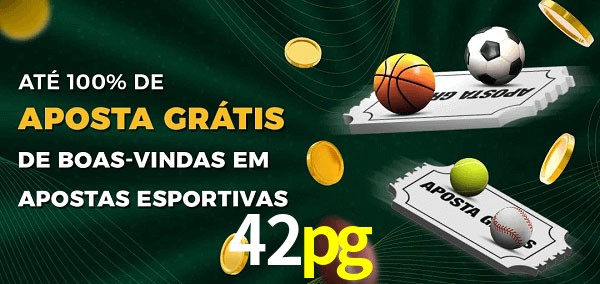 42pg Ate 100% de Aposta Gratis